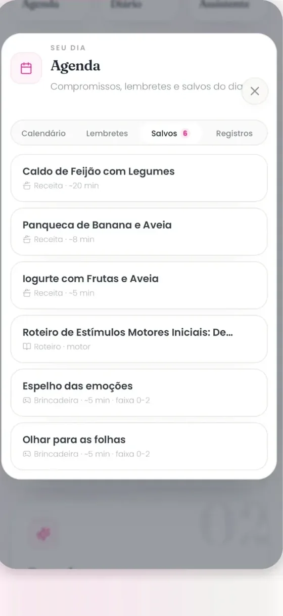 Receitas, brincadeiras e roteiros salvos na agenda